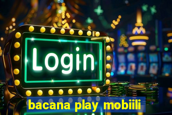 bacana play mobiili